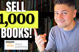 How to Sell 1,000 Copies of Your Book on KDP (Without Spending Money!)