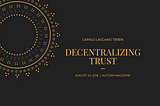 Decentralizing Trust