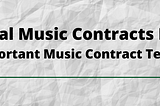 Ethical Music Contracts Pt III: