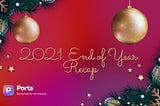 2021: End of Year Recap