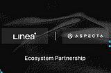 Aspecta and Linea Partner to Empower Builders and Foster Ecosystem Growth with AI-Powered Identity…