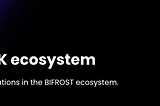 Announcement of SAC X Bifrost Ecosystem