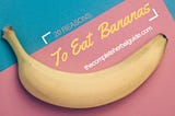 20 Reasons To Eat 3 Bananas Per Day — And No They Won’t Make You Fat