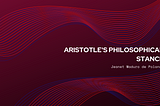 Jeanet Maduro de Polanco on Aristotle’s Philosophical Stance