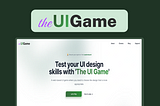 Test your Design Skills with “The UI Game”