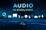 Open Letter: Audio is Evolving