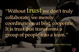 Leaders are people that are trusted and trust others