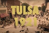 The Tulsa Race Massacre, CRT, and the White Man’s Burden