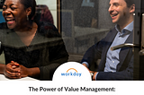 Two Workmates smiling on a Workday branded graphic. Text reads: The Power of Value Management: Unlocking Success in Every Project