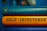 30 Strategies To Start Working On Self-Improvement: A Student’s Guide