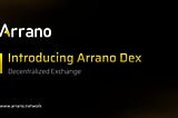 Introducing Arrano DEX, Swap all BSC tokens