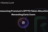 Announcing Francium’s $PYTH Token Allocation: Rewarding Early Users