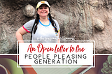 An Open Letter to People-Pleasers