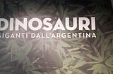 “I Meravigliosi Dinosauri Argentini al Mudec”