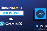 TRADINGSMRT IEO is live on CHAINX