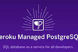 What is Heroku PostgreSQL ?