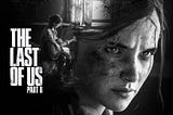 The Last of Us 2: Why it became so controversial.