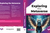 Exploring the Metaverse — A Synopsis