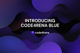 Introducing Code4rena Blue: More than just bug bounties