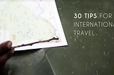 30 Tips for International Travel