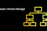 What is the Concept of Domain-Driven Design?
