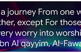 Life Is A Journey From One Worry To Another—So Associate Yourself With Pious Companions: