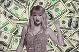 Taylor Swift in front of a backdrop of $100 bills