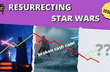 (Episode Links) Resurrecting Star Wars: a broken cash cow