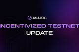 A Surge in Community Engagement and Validator Interest | Analog Testnet