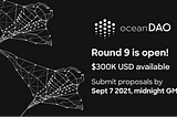 OceanDAO Round 9 is Open