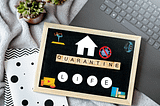 Quarantine Life