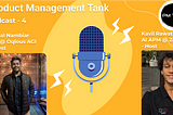 PM Tank Podcast — 4 [Building an AI Product Manager, with Nirmal Nambiar CEO of Oqlous AGI]