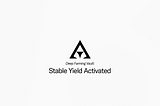 Deep Farming Vault: Stable Yield Activated