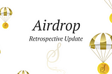 Airdrop Retrospective