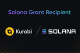 Kurobi Awarded Grant from Solana Foundation to Support the Development of NFT Timepass