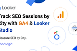 How to Analyze Local SEO Performance with GA4 and Looker Studio