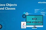 Classes and Objects in Java: A Fundamental Guide to Object-Oriented Programming