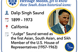 Commemorating #APAHM by Highlighting South Asian American Historical Figures