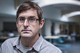 A Few Thoughts About Louis Theroux: Savile