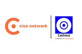 Cico Network Acquires Cashout — The Cryptocurrency Swap Engine