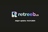 Retreeb Strategic Update