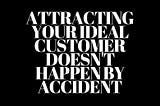 The Ideal Customer Manifesto