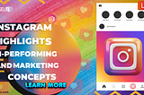 How to use Instagram Highlights for your brand’s marketing