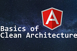 Basics of Clean Angular Architecture
