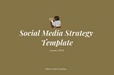 Free 25-page 2022 Social Media Strategy Template