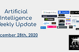 AI Weekly Update — December 28th, 2020