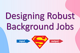 7 Questions to Ask When Designing and Implementing Background Jobs