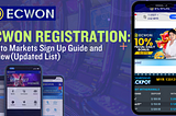 Ecwon Malaysia Registration: Key to Markets Sign Up Guide and Review(Updated List)