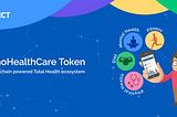 NanoHealth is launching the NHCT (NanoHealthCare Token) Ecosystem