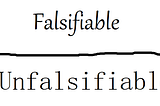 Falsifiability Ain’t a Line in the Sand
